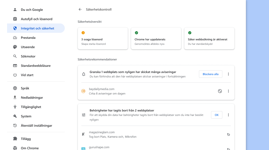 Chromes säkerhetskontroll körs i bakgrunden och söker efter integritets- och säkerhetsproblem. Sedan visas din säkerhetsstatus och alla relevanta rekommendationer för att förbättra säkerheten.